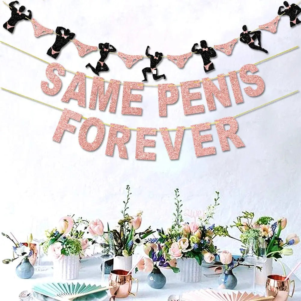 שלט "Same Penis Forever" בצבע רוז גולד – לקישוט מסיבת רווקות
